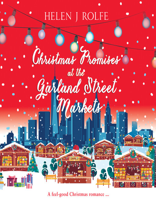 Title details for Christmas Promises at the Garland Street Markets by Helen J. Rolfe - Available